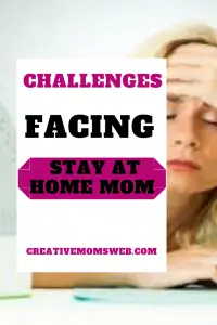 Challenges facing stay-at-home moms