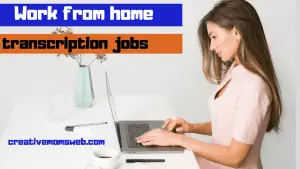 WORK FROM HOME TRANSCRIPTION JOBS
