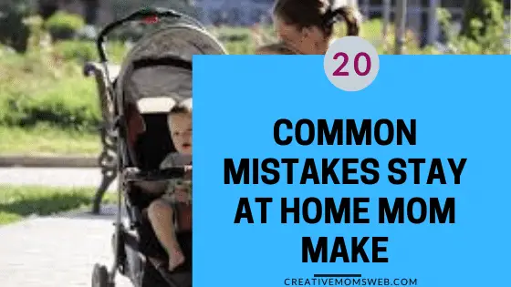 Stay-at-home Mom mistakes