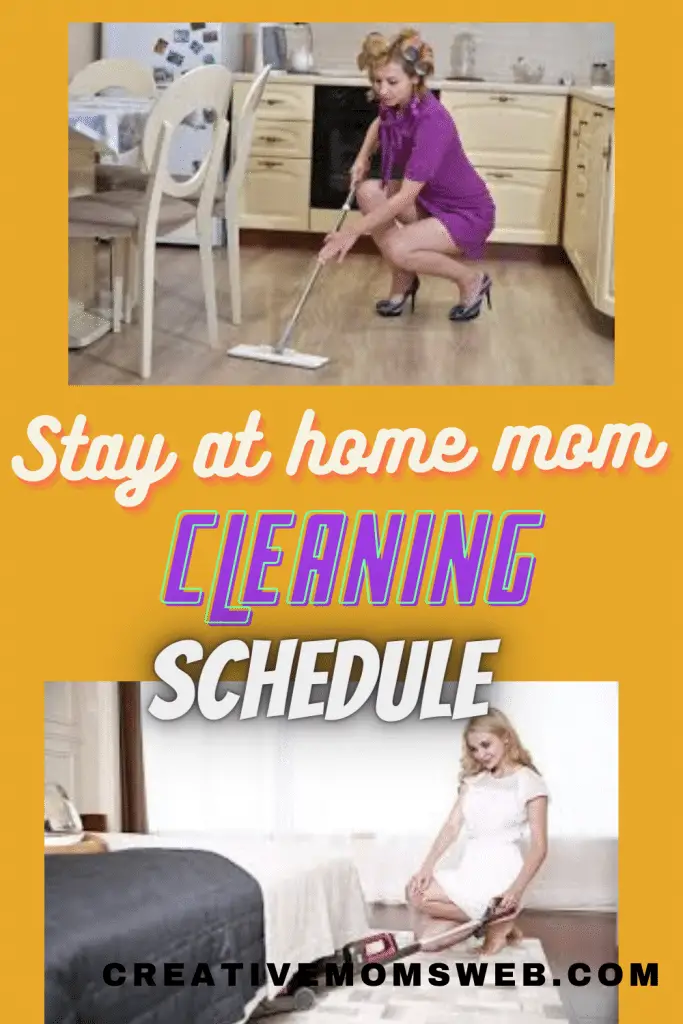Stay at home mom cleaning schedule