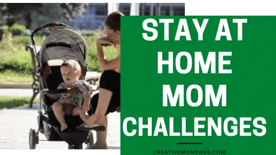 Challenges faced by stay-at-home moms