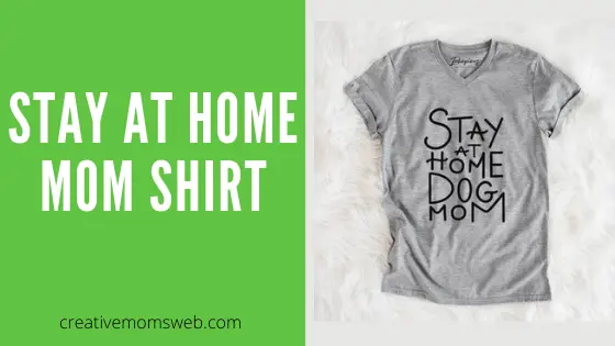 Stay at home mom t-shirt