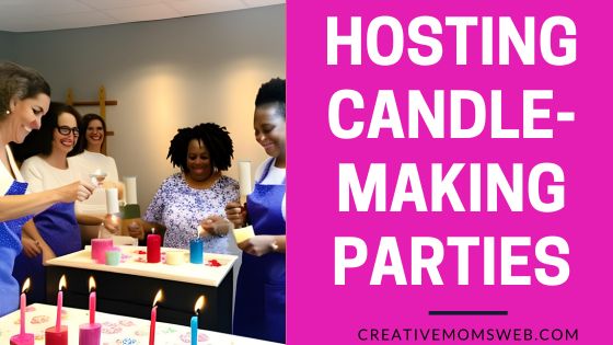 hosting candle-making parties