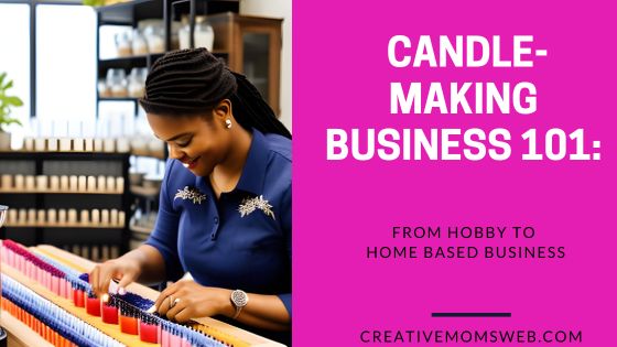 starting candle-making business
