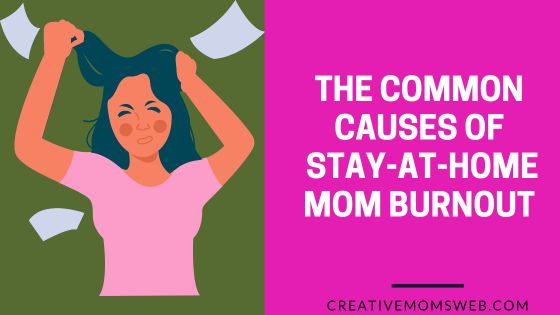 causes of stay-at-home mom burnout