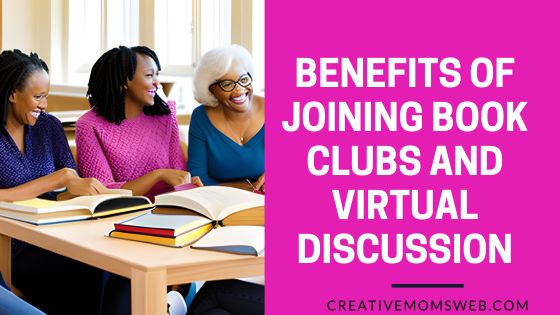 Benefits of Joining Book Clubs and Virtual Discussions