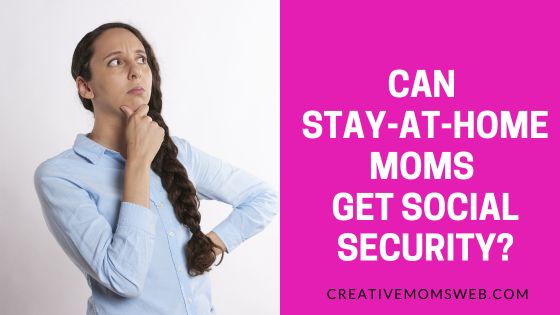 Social Security for Stay-at-Home Moms