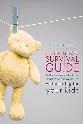 Stay-at-home mom survival guide