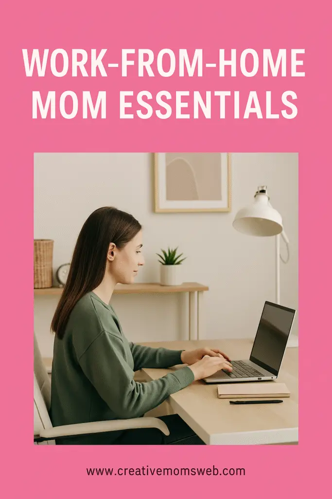 Must Have Work-From-Home Mom Essentials for a Smooth and Successful Day