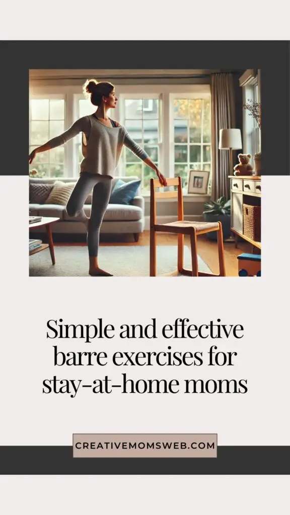 simple and effective barre exercises for stay-at-home moms