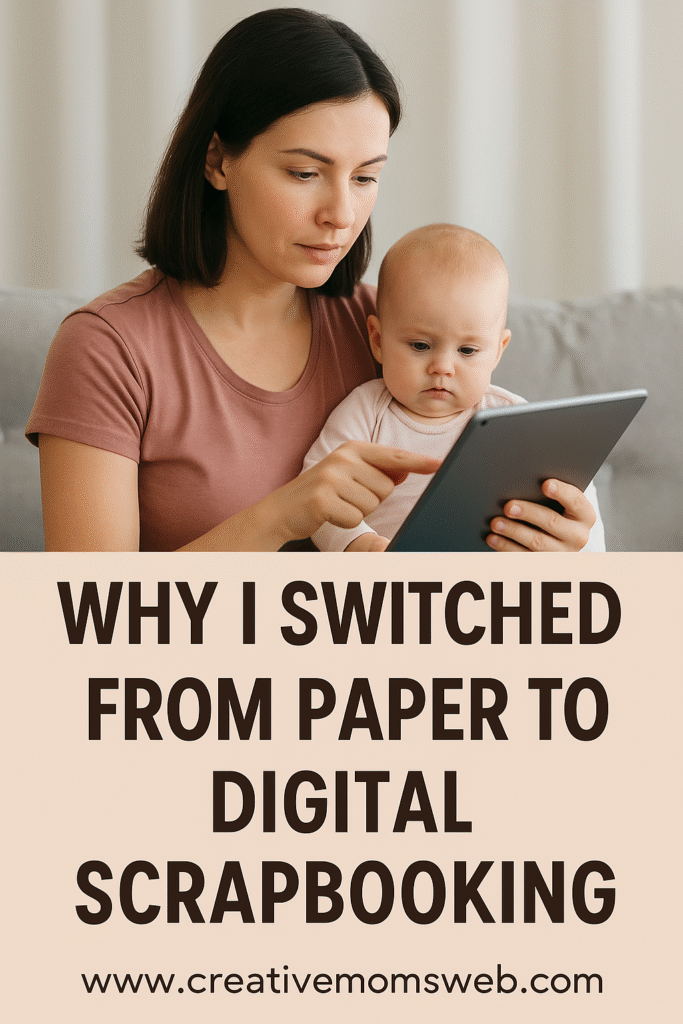 Why I Made the Switch to Digital Scrapbooking
